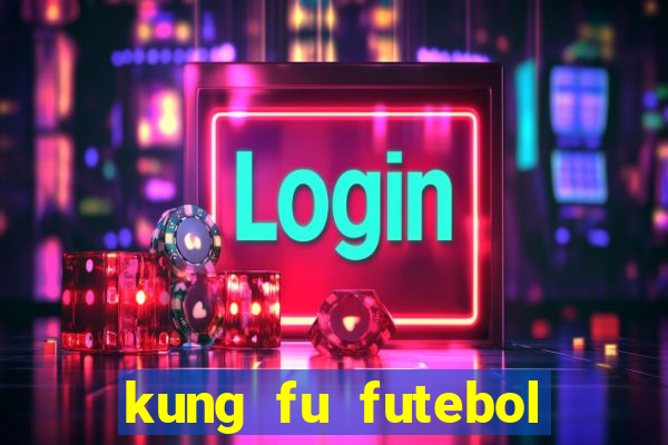 kung fu futebol clube download 1080p